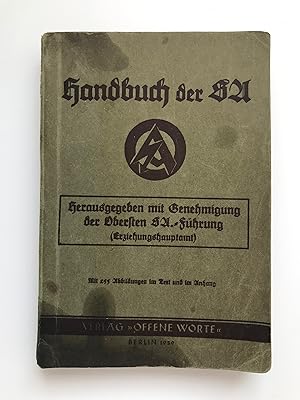 Handbuch der SA, herausgegeben mit Genehmigung der Obersten SA - Führung (Erziehungshauptamt),