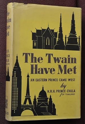 The Twain Have Met : An Eastern Prince Came West