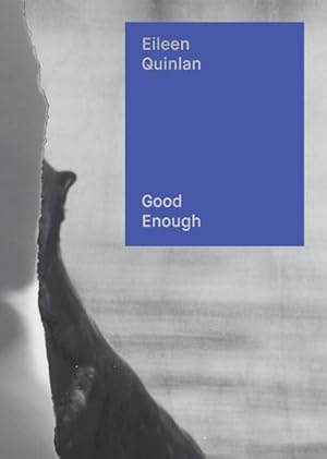 Imagen del vendedor de Eileen Quinlan : Good Enough a la venta por GreatBookPricesUK