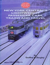 Bild des Verkufers fr New York Central's Lightweight Passenger Cars, Trains and Travel zum Verkauf von Martin Bott Bookdealers Ltd