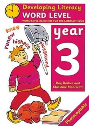 Seller image for Word Level: Year 3: Word-Level Activities for the Literacy Hour (Developing Literacy) for sale by WeBuyBooks