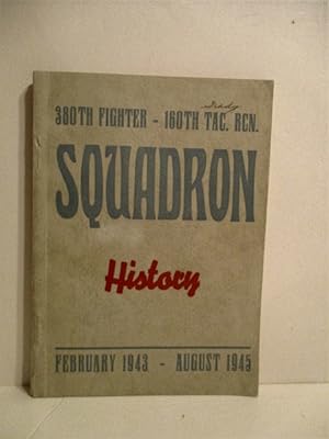 380th Fighter, 160th Tac. Rcn. Squadron History February 1943- August 1945