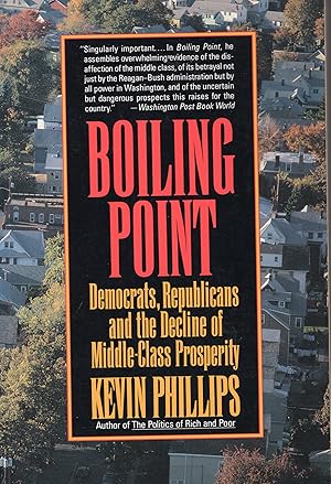 Immagine del venditore per Boiling Point: Democrats, Republicans, and the Decline of Middle-Class Prosperity venduto da A Cappella Books, Inc.