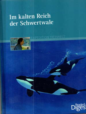 Im kalten Reich der Schwertwale. Expedition Tierreich.