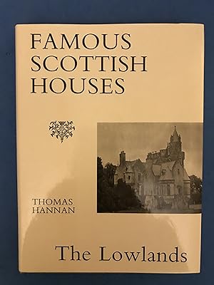 Seller image for FAMOUS SCOTTISH HOUSES - THE LOWLANDS for sale by Haddington Rare Books