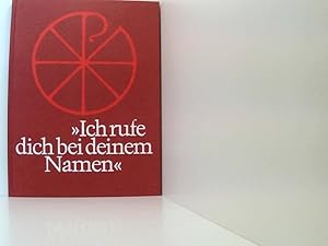 Seller image for Ich rufe dich bei deinem Namen for sale by Book Broker