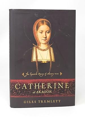 Image du vendeur pour Catherine of Aragon: The Spanish Queen of Henry VIII mis en vente par Underground Books, ABAA