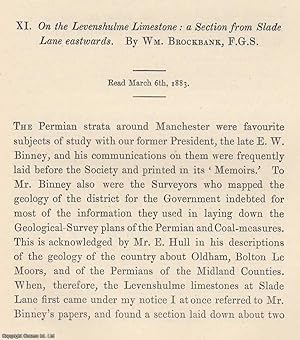 Imagen del vendedor de The Levenshulme Limestone: A Section from Slade Lane Eastwards. An original article from the Memoirs of the Literary and Philosophical Society of Manchester, 1884. a la venta por Cosmo Books