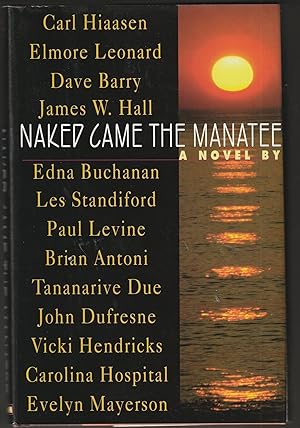 Bild des Verkufers fr Naked Came the Manatee (Signed First Edition) zum Verkauf von Brenner's Collectable Books ABAA, IOBA