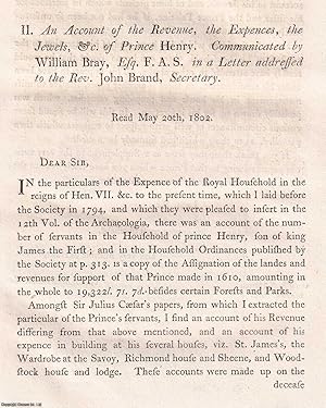 Imagen del vendedor de An Account of the Revenue, the Expenses, the Jewels, &c. of Henry Frederick, Prince of Wales (son of James I). An uncommon original article from the journal Archaeologia, 1806. a la venta por Cosmo Books