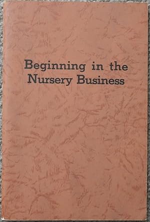 Beginning in the Nursery Business