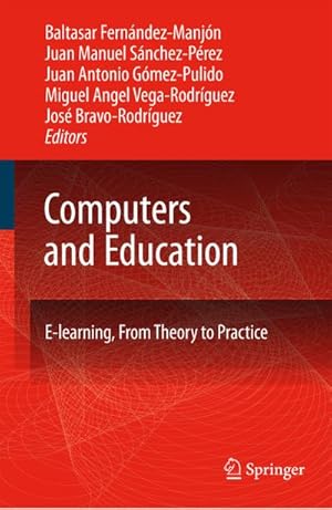 Immagine del venditore per Computers and Education: E-Learning, from Theory to Practice venduto da BuchWeltWeit Ludwig Meier e.K.