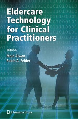 Seller image for Eldercare Technology for Clinical Practitioners for sale by BuchWeltWeit Ludwig Meier e.K.