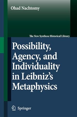 Seller image for Possibility, Agency, and Individuality in Leibniz's Metaphysics for sale by BuchWeltWeit Ludwig Meier e.K.