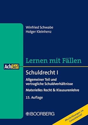 Bild des Verkufers fr Schuldrecht I : Allgemeiner Teil und vertragliche Schuldverhltnisse - Materielles Recht & Klausurenlehre, Lernen mit Fllen zum Verkauf von AHA-BUCH GmbH