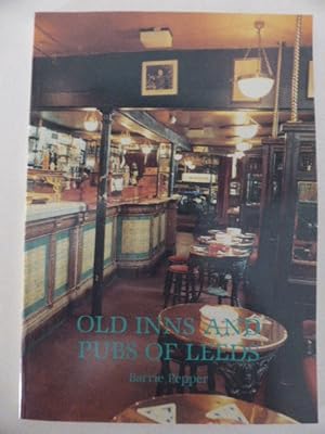 Seller image for Old Inns and Pubs of Leeds for sale by Idle Booksellers PBFA