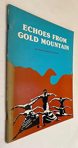 Echoes From Gold Mountain; An Asian American journal