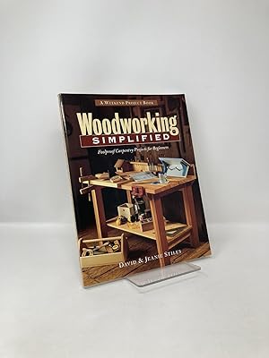 Seller image for Woodworking Simplified: Foolproof Carpentry Projects for Beginners for sale by Southampton Books