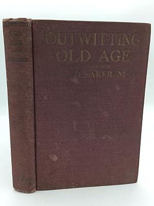 Imagen del vendedor de OUTWITTING OLD AGE a la venta por Kubik Fine Books Ltd., ABAA