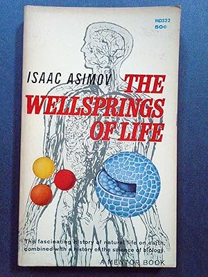 THE WELLSPRINGS OF LIFE