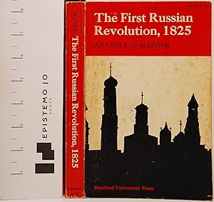 Seller image for The First Russian Revolution 1825: The Decembrist Movement: Its Origins, Development, and Significance for sale by Epistemo Jo Books