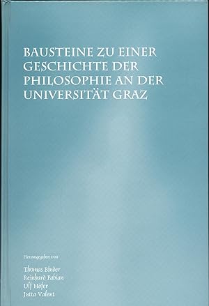 Bild des Verkufers fr Bausteine zu einer Geschichte der Philosophie an der Universitt Graz zum Verkauf von avelibro OHG