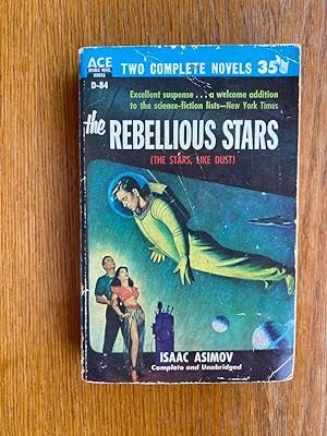 Bild des Verkufers fr The Rebellious Stars aka The Stars Like Dust / An Earth Gone Mad # D-84 zum Verkauf von Scene of the Crime, ABAC, IOBA