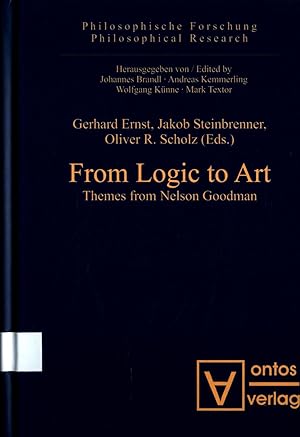 Bild des Verkufers fr From Logic to Art Volume 7 Themes from Nelson Goodman zum Verkauf von avelibro OHG
