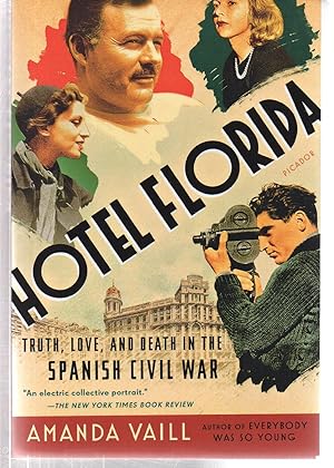 Seller image for Hotel Florida: Truth, Love, and Death in the Spanish Civil War for sale by EdmondDantes Bookseller