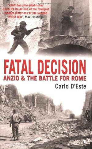 Imagen del vendedor de Fatal Decision: Anzio and the Battle for Rome a la venta por WeBuyBooks