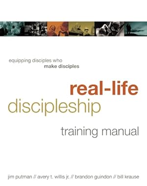 Imagen del vendedor de Real-Life Discipleship Training Manual: Equipping Disciples Who Make Disciples a la venta por -OnTimeBooks-