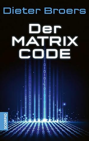 Bild des Verkäufers für Der Matrix Code. zum Verkauf von A43 Kulturgut
