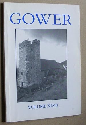 Gower Volume Forty-seven [47] [XLVII]. The Journal of the Gower Society