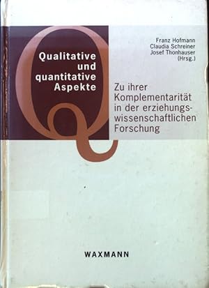 Image du vendeur pour Qualitative und quantitative Aspekte : zu ihrer Komplementaritt in der erziehungswissenschaftlichen Forschung. mis en vente par books4less (Versandantiquariat Petra Gros GmbH & Co. KG)