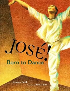 Seller image for Jose! Born to Dance: The Story of Jose Limon (Hardback or Cased Book) for sale by BargainBookStores