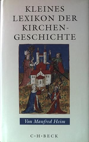 Bild des Verkufers fr Kleines Lexikon der Kirchengeschichte. zum Verkauf von books4less (Versandantiquariat Petra Gros GmbH & Co. KG)