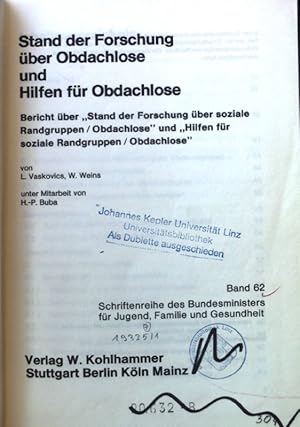 Bild des Verk�ufers f�r Stand der Forschung �ber Obdachlose und Hilfen f�r Obdachlose : Bericht �ber "Stand d. Forschung �ber soziale Randgruppen, Obdachlose" u. "Hilfen f�r soziale Randgruppen, Obdachlose". Schriftenreihe des Bundesministers f�r Jugend, Familie und Gesundheit ; Bd. 62 zum Verkauf von books4less (Versandantiquariat Petra Gros GmbH & Co. KG)