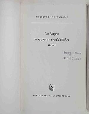 Bild des Verkufers fr Die Religion im Aufbau der abendlndischen Kultur zum Verkauf von books4less (Versandantiquariat Petra Gros GmbH & Co. KG)