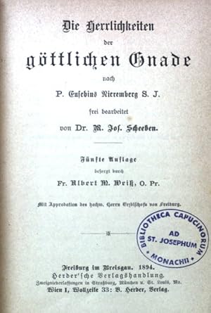 Bild des Verkufers fr Die Herrlichkeiten der gttlichen Gnade nach P. Eusebius Nieremberg, S.J. zum Verkauf von books4less (Versandantiquariat Petra Gros GmbH & Co. KG)