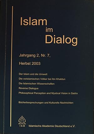 Imagen del vendedor de Die Umwelt im Islam - in: Islam im Dialog Zeitschrift fr den Dialog des Islam mit anderen Religionen, 2. Jahrgang, Heft 7. a la venta por books4less (Versandantiquariat Petra Gros GmbH & Co. KG)