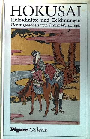 Bild des Verkufers fr Hokusai : Holzschn. u. Zeichn. Piper-Galerie zum Verkauf von books4less (Versandantiquariat Petra Gros GmbH & Co. KG)