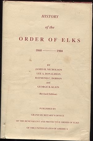 Seller image for History of the Order of Elks 1868 to 1988 for sale by RT Books