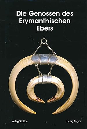 Bild des Verkufers fr Die Genossen des Erymanthischen Ebers. zum Verkauf von Antiquariat Bernhardt