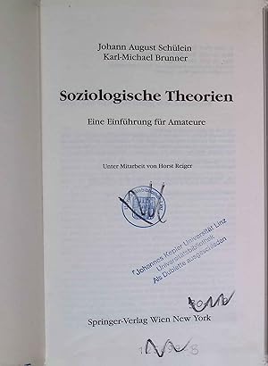 Bild des Verkufers fr Soziologische Theorien : eine Einfhrung fr Amateure. zum Verkauf von books4less (Versandantiquariat Petra Gros GmbH & Co. KG)