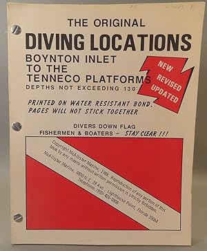 The Original Diving Locations: Boynton Inlet to the Tenneco Platforms, Depths Not Exceeding 130'.