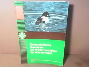 Österreichische Gewässer als Winterrastplätze für Wasservögel. (= Grüne Reihe, Band 3).