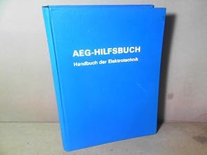 AEG-Hilfsbuch - Handbuch der Elektrotechnik.