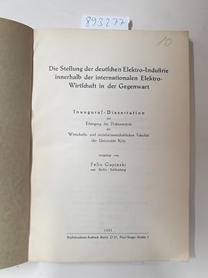 Die Stellung der deutschen Elektro-Industrie innerhalb der internationalen Elektro-Wirtschaft in ...