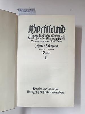 Hochland : 10. Jahrgang : Oktober 1912 - September 1913 : Band 1 und 2 : (in 2 Bänden) : Monatssc...