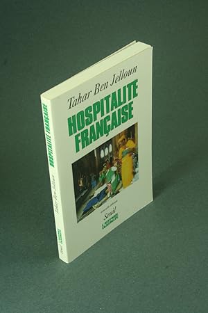 Bild des Verkufers fr Hospitalit franaise : racisme et immigration maghrbine. zum Verkauf von Steven Wolfe Books